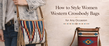 How to Style Women Western Crossbody Bags for Any Occasion